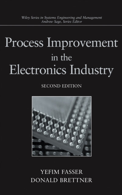 Book cover of: Process Improvement in the Electronics Industry. By: Yefim Fasser