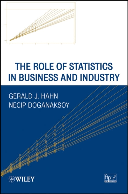 Book cover of: Role of Statistics in Business and Industry. By: Gerald J. Hahn