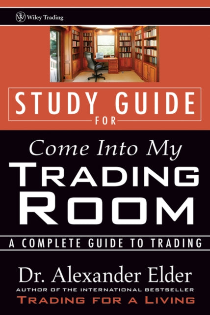 Book cover of: Study Guide for Come Into My Trading Room