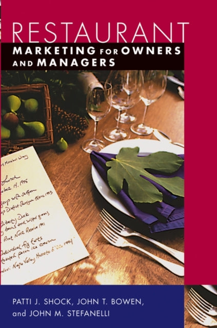Book cover of: Restaurant Marketing for Owners and Managers. By: Patti J. Shock