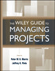 Book cover of: Wiley Guide to Managing Projects
