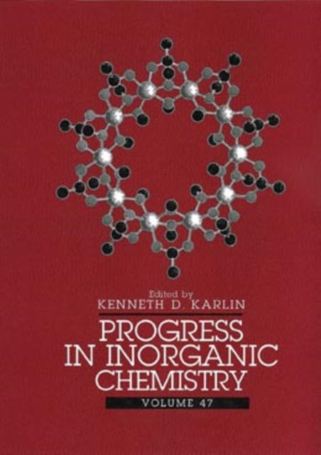 Book cover of: Progress in Inorganic Chemistry, Volume 47. By: Kenneth D. Karlin