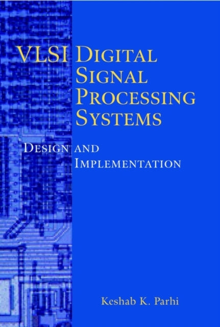 Book cover of: VLSI Digital Signal Processing Systems