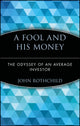 Book cover of: Fool and His Money. By: John Rothchild