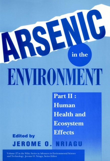 Book cover of: Arsenic in the Environment, Part 2. By: Jerome O. Nriagu