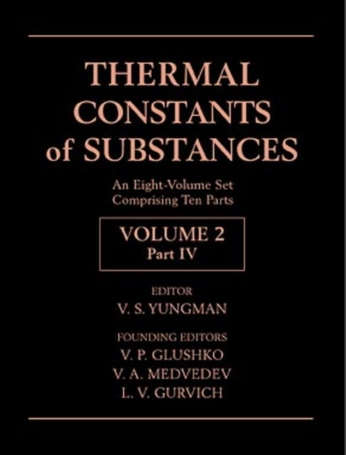 Book cover of: Thermal Constants of Substances, 8 Volume Set. By: V. S. Yungman