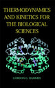 Book cover of: Thermodynamics and Kinetics for the Biological Sciences. By: Gordon G. Hammes