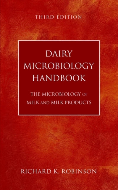 Book cover of: Dairy Microbiology Handbook. By: Richard K. Robinson
