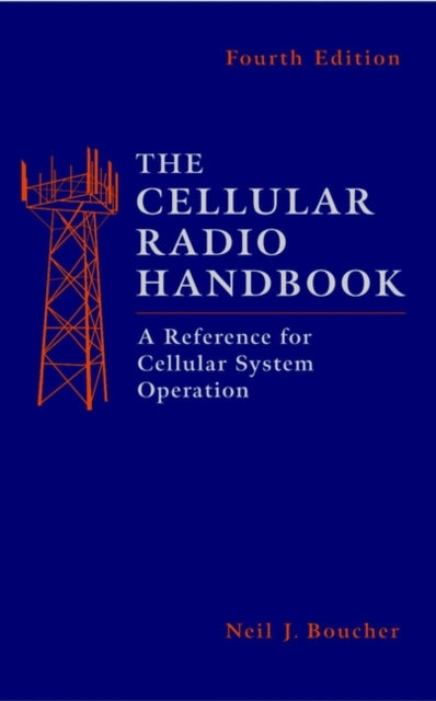 Book cover of: Cellular Radio Handbook. By: Neil J. Boucher