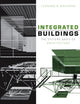Book cover of: Integrated Buildings. By: Leonard R. Bachman