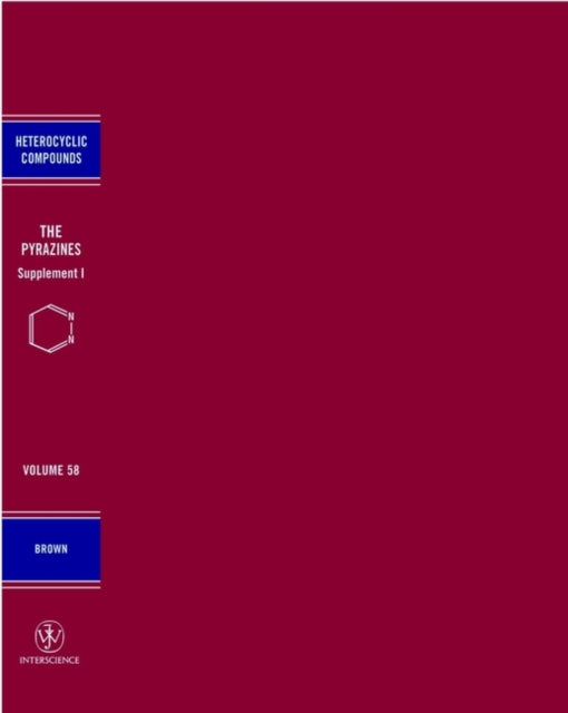 Book cover of: Pyrazines, Volume 58, Supplement 1. By: D. J. Brown