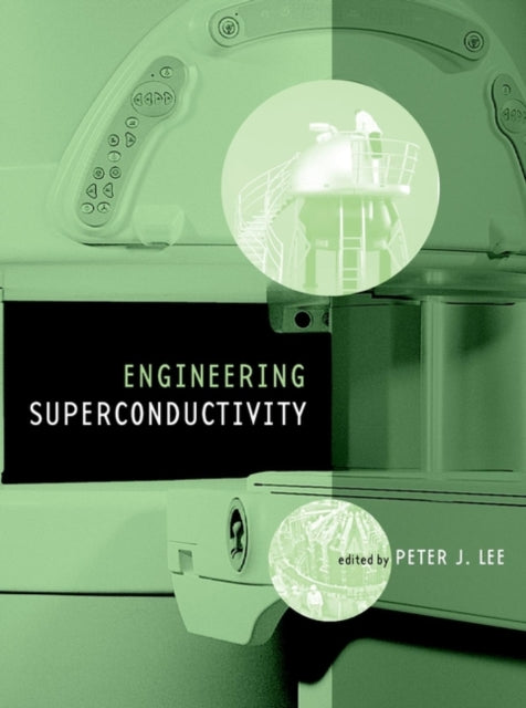 Book cover of: Engineering Superconductivity. By: Peter J. Lee