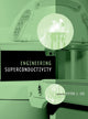 Book cover of: Engineering Superconductivity. By: Peter J. Lee