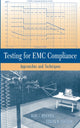 Book cover of: Testing for EMC Compliance. By: Mark I. Montrose