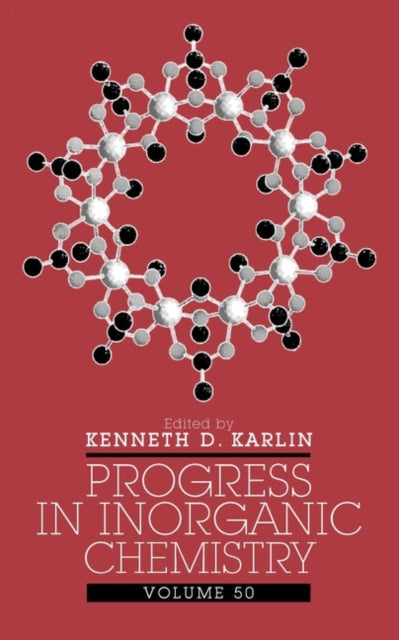 Book cover of: Progress in Inorganic Chemistry, Volume 50. By: Kenneth D. Karlin