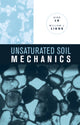 Book cover of: Unsaturated Soil Mechanics. By: Ning Lu
