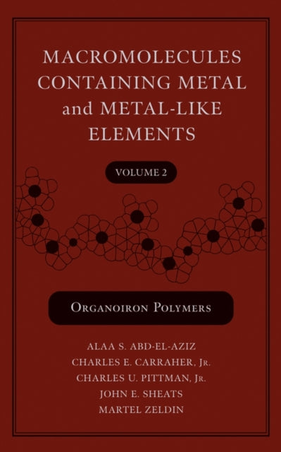 Book cover of: Macromolecules Containing Metal and Metal-Like Elements, Volume 2. By: Alaa S. Abd-El-Aziz