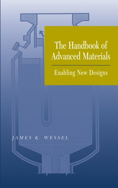 Book cover of: Handbook of Advanced Materials. By: James K. Wessel