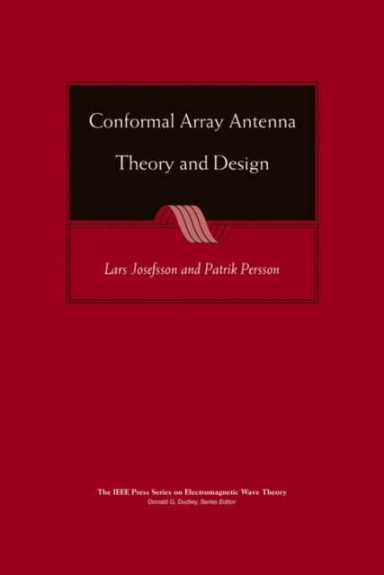 Book cover of: Conformal Array Antenna Theory and Design. By: Lars Josefsson