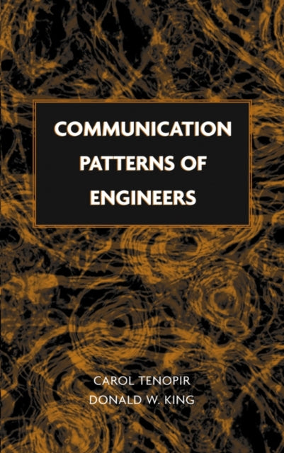 Book cover of: Communication Patterns of Engineers. By: Carol Tenopir