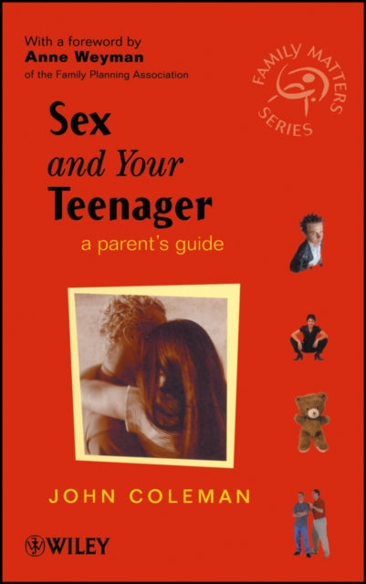 Book cover of: Sex and Your Teenager. By: Coleman, John C. Ph. D., John Coleman