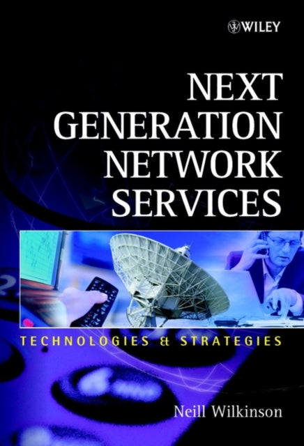 Book cover of: Next Generation Network Services. By: Neill Wilkinson