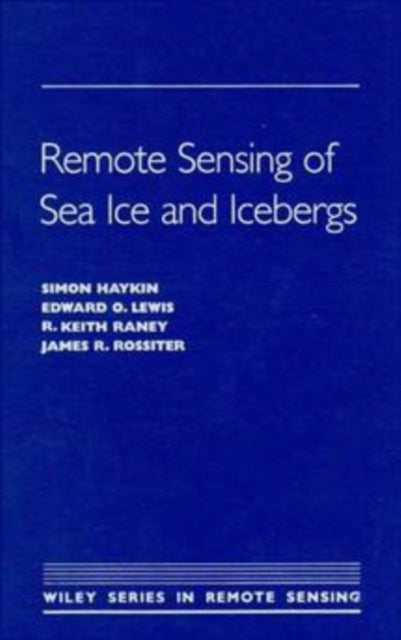 Book cover of: Remote Sensing of Sea Ice and Icebergs