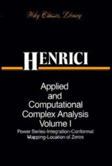 Book cover of: Applied and Computational Complex Analysis, 3 Volume Set. By: Peter Henrici