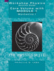 Book cover of: Physics Suite: Workshop Physics Activity Guide, Core Volume with Module 1. By: Priscilla W. Laws