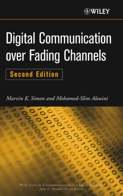 Book cover of: Digital Communication over Fading Channels. By: Marvin K. Simon