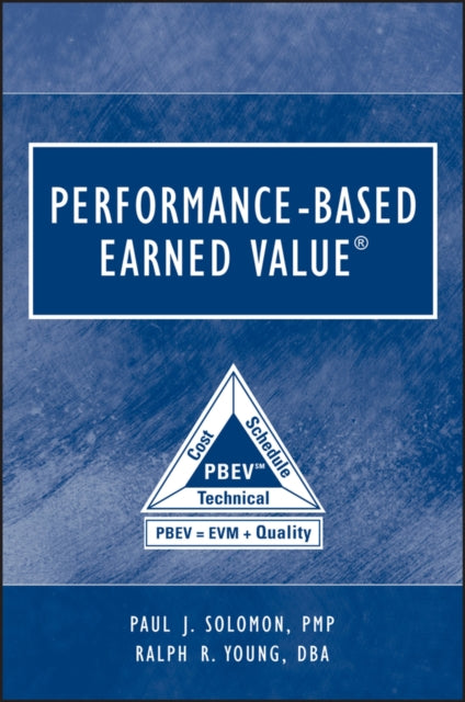 Book cover of: Performance-Based Earned Value. By: Paul Solomon