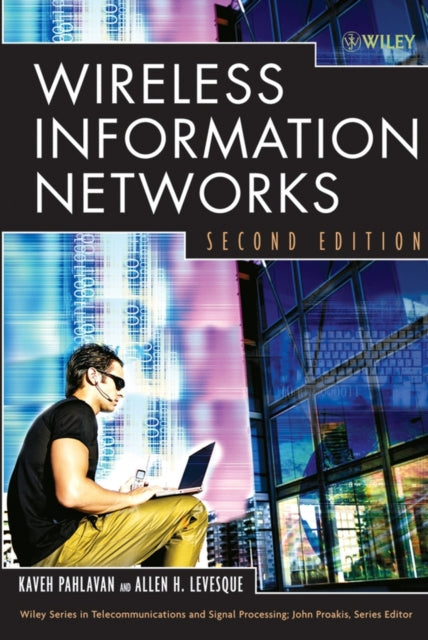 Book cover of: Wireless Information Networks. By: Kaveh Pahlavan