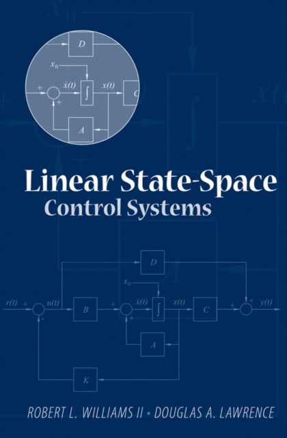 Book cover of: Linear State-Space Control Systems. By: Robert L., II Williams