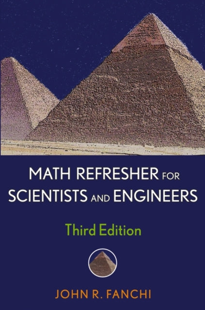 Book cover of: Math Refresher for Scientists and Engineers. By: John R. Fanchi