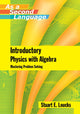 Book cover of: Introductory Physics with Algebra as a Second Language. By: Stuart E. Loucks