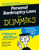 Book cover of: Personal Bankruptcy Laws For Dummies. By: James P. Caher