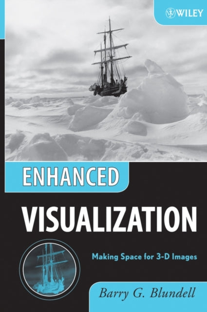 Book cover of: Enhanced Visualization. By: Barry G. Blundell