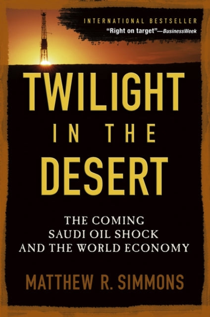 Book cover of: Twilight in the Desert. By: Matthew R. Simmons