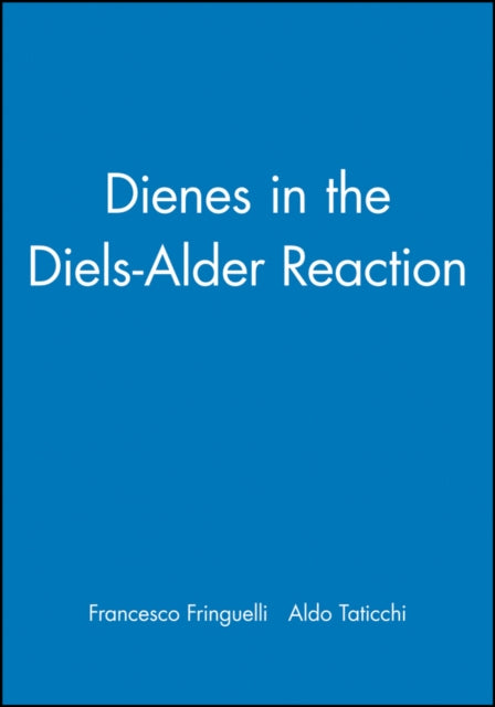 Book cover of: Dienes in the Diels-Alder Reaction