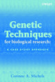 Book cover of: Genetic Techniques for Biological Research. By: Corinne A. Michels