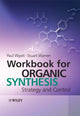 Book cover of: Workbook for Organic Synthesis. By: Stuart G. Warren, Paul Wyatt, Stuart Warren