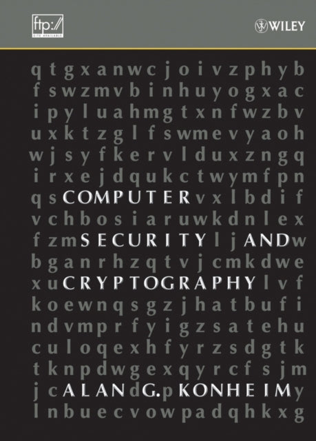 Book cover of: Computer Security and Cryptography. By: Alan G. Konheim