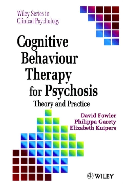 Book cover of: Cognitive Behaviour Therapy for Psychosis
