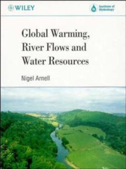 Book cover of: Global Warming, River Flows and Water Resources