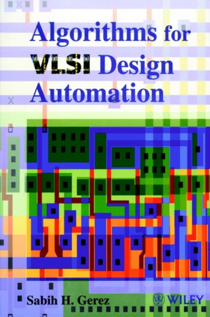 Book cover of: Algorithms for VLSI Design Automation