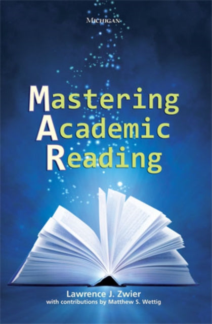 Book cover of: Mastering Academic Reading. By: Lawrence J. Zwier