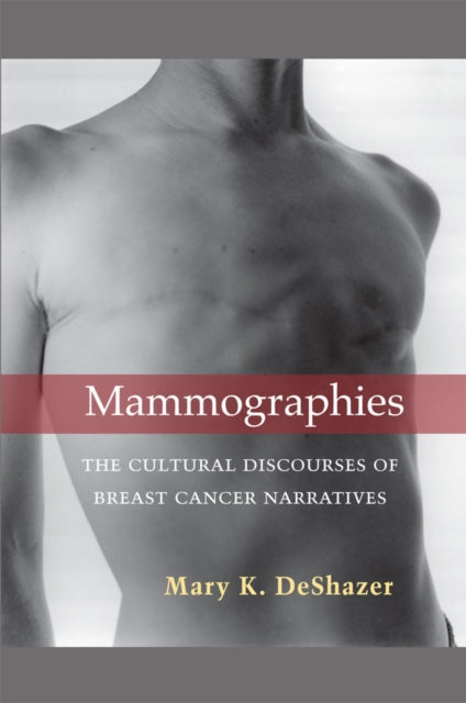 Book cover of: Mammographies. By: Mary K. DeShazer