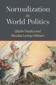 Book cover of: Normalization in World Politics. By: Nicolas Lemay-Hebert