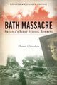 Book cover of: Bath Massacre, New Edition. By: Arnie Bernstein