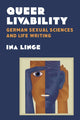 Book cover of: Queer Livability. By: Ina Linge